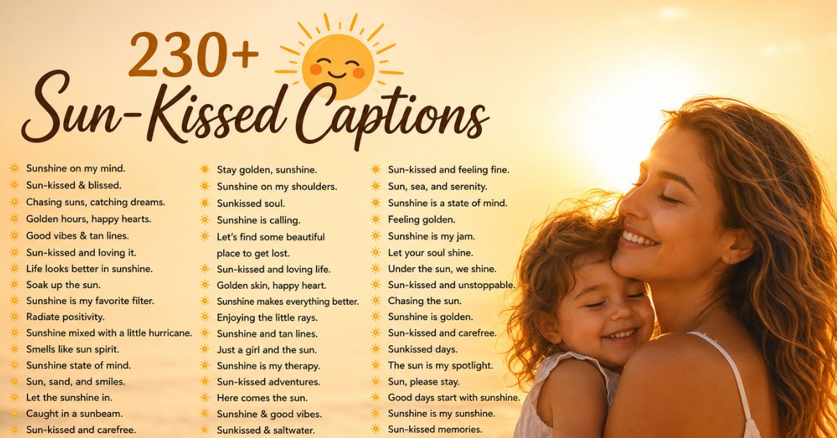 230+ Sun-Kissed Captions